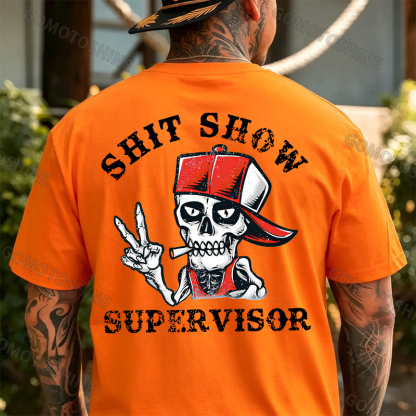 SHIT SHOW SUPERVISOR Skull Print T-Shirt