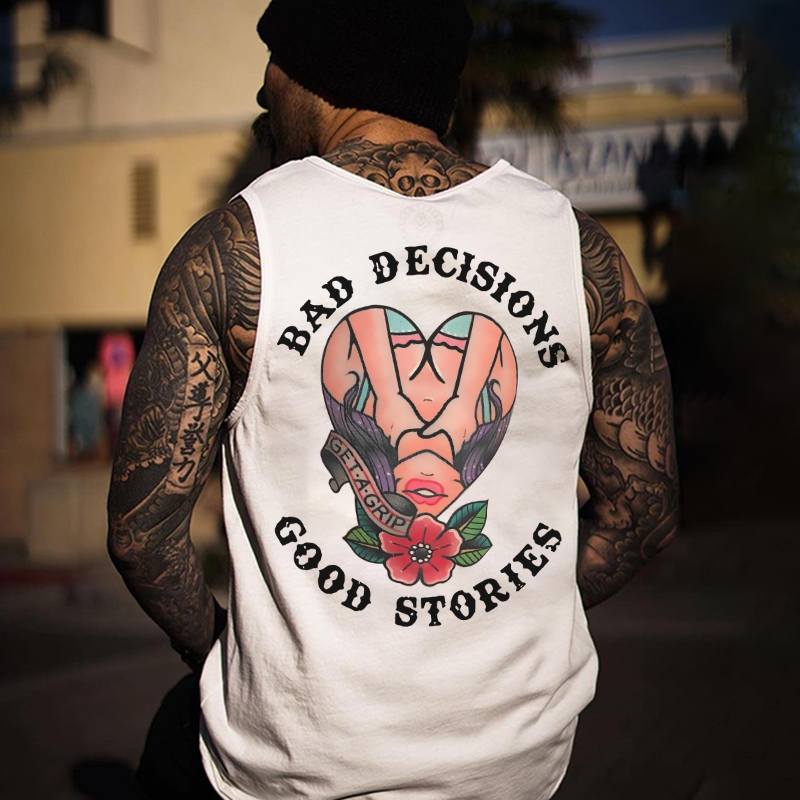 BAD DECISIONS GOOD STORIES GET A GRIP Sexy Lady With Flower Print Men's Vest Image - 2