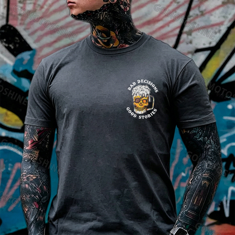 BAD DECISIONS GOOD STORIES Black Print T-Shirt Image - 23