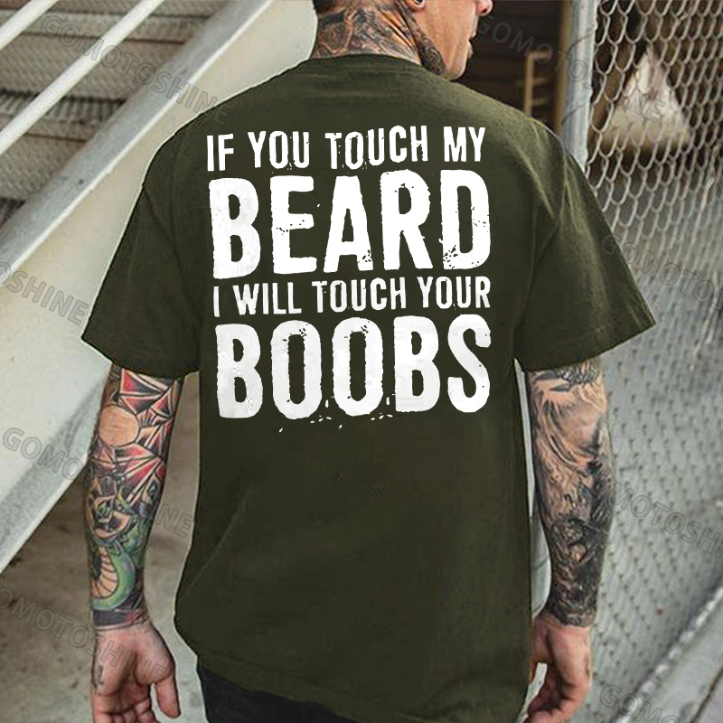 IF YOU TOUCH MY BEARD I WILL TOUCH YOUR BOOBS Black Print T-Shirt Image - 8