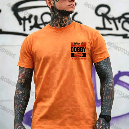 WHEN IT COMES TO DOGGY STYLE Modern Style Print T-shirt Image - 20