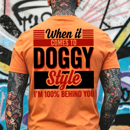 WHEN IT COMES TO DOGGY STYLE Modern Style Print T-shirt Image - 21