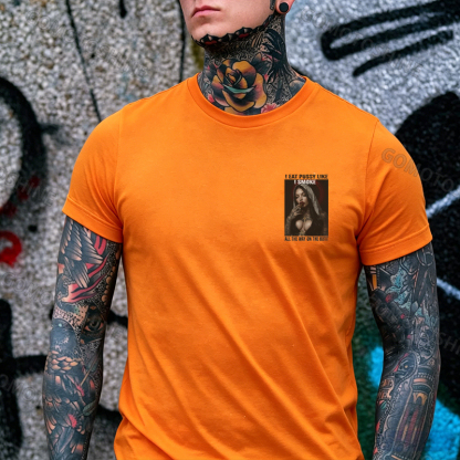 I EAT PUSSY LIKE I SMOKE ALL THE WAY ON THE BUTT Defiant Nun Print Men's T-shirt Image - 9