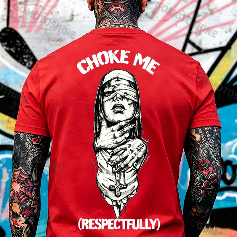 Choke Me Nun RESPECTFULLY Print Men's T-shirt