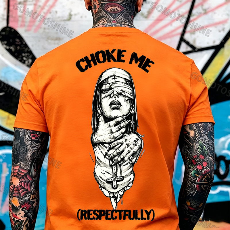 Choke Me Nun RESPECTFULLY Print Men's T-shirt
