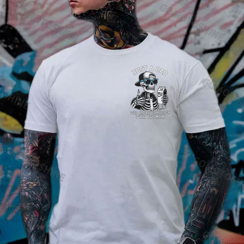JUST A DAD WHO ALWAYS CAME BACK WITH THE MILK Skeleton Print Men T-Shirt Image - 5