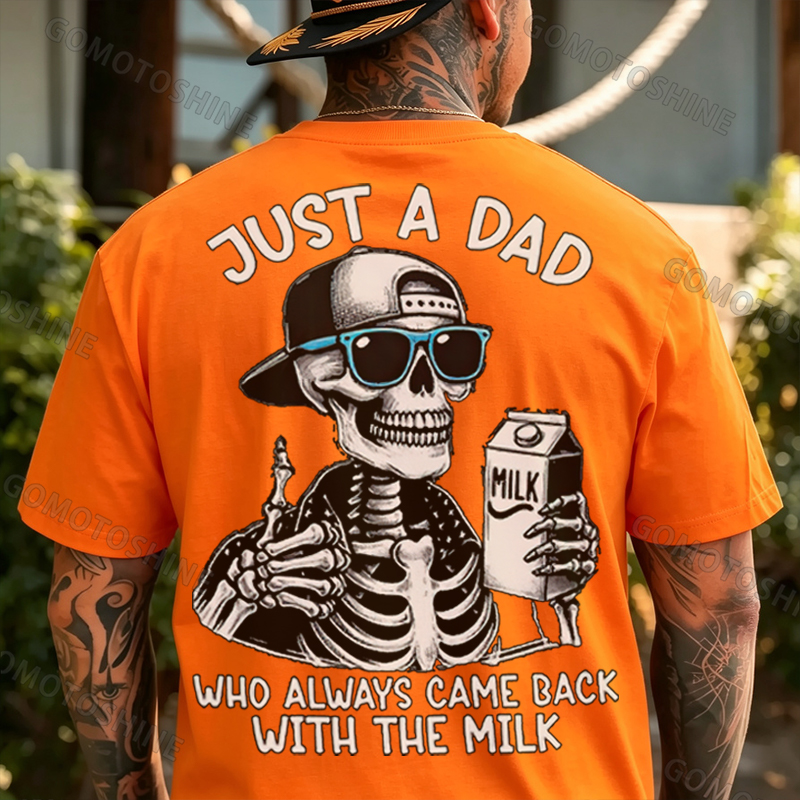 JUST A DAD WHO ALWAYS CAME BACK WITH THE MILK Skeleton Print Men T-Shirt Image - 7
