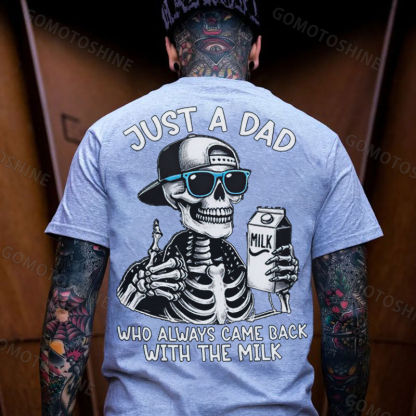 JUST A DAD WHO ALWAYS CAME BACK WITH THE MILK Skeleton Print Men T-Shirt Image - 16