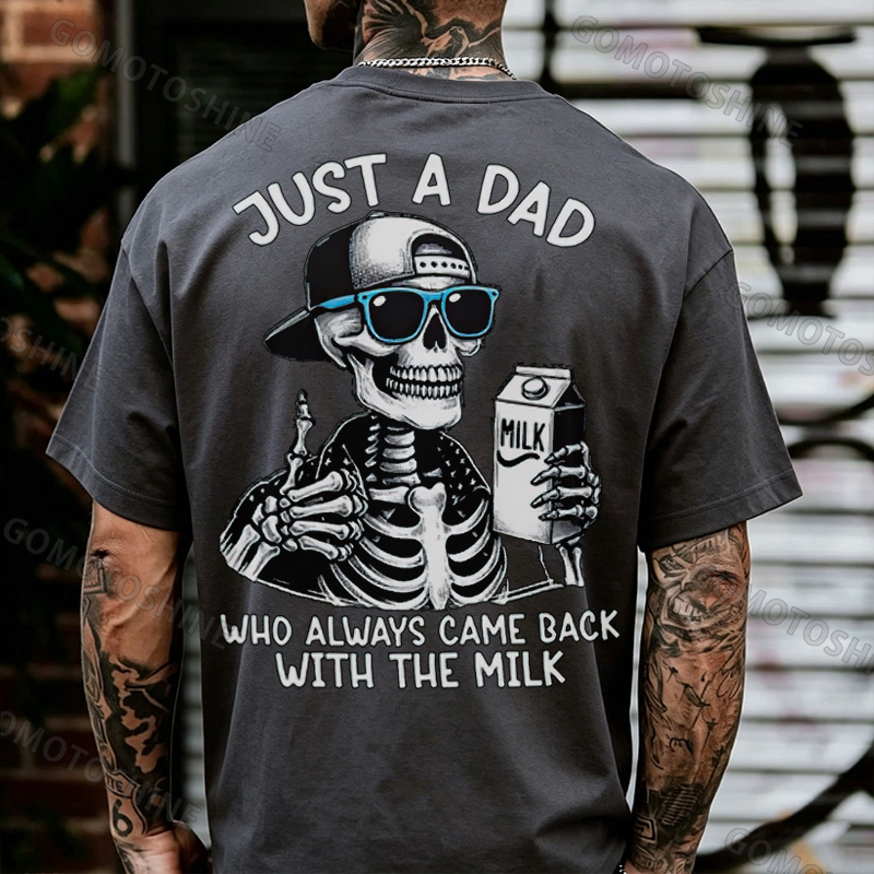 JUST A DAD WHO ALWAYS CAME BACK WITH THE MILK Skeleton Print Men T-Shirt Image - 17
