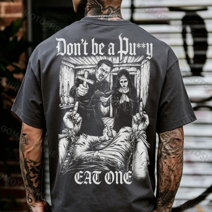 Don't be a Pu**y EAT ONE Priest and Nun Print Men's T-shirt Image - 8