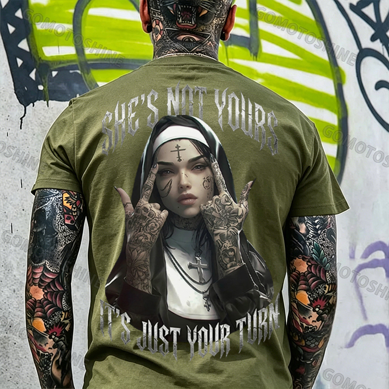 SHE'S NOT YOURS IT'S JUST YOUR TURN Dark Nun Print Men's T-shirt Image - 7