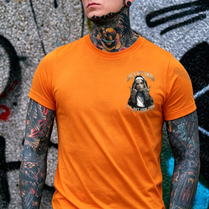 SHE'S NOT YOURS IT'S JUST YOUR TURN Dark Nun Print Men's T-shirt Image - 13