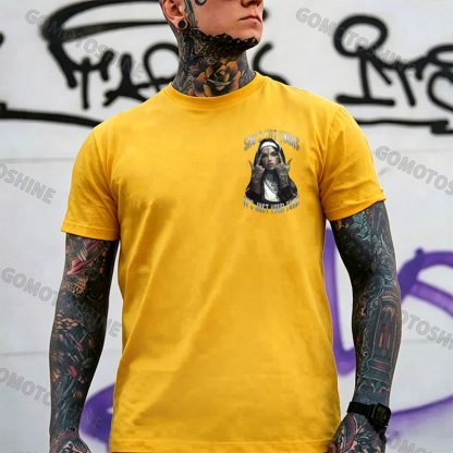 SHE'S NOT YOURS IT'S JUST YOUR TURN Dark Nun Print Men's T-shirt Image - 14
