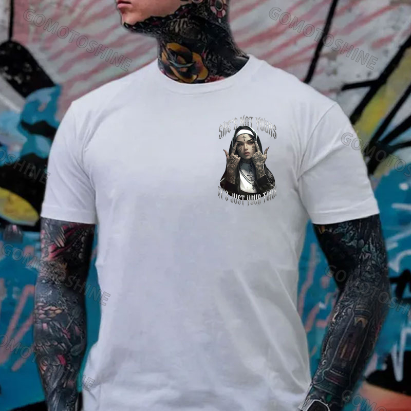 SHE'S NOT YOURS IT'S JUST YOUR TURN Dark Nun Print Men's T-shirt Image - 17