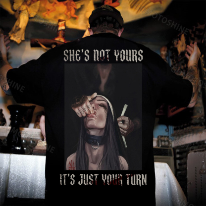 SHE'S NOT YOURS IT'S JUST YOUR TURN Dark Nun Print Men's T-shirt Image - 3