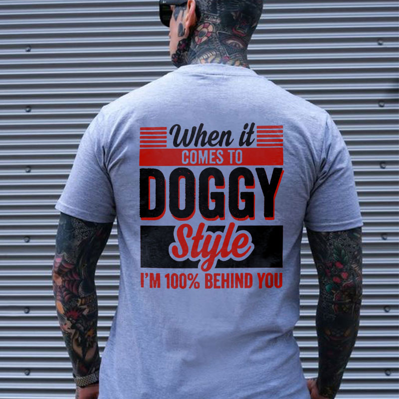 WHEN IT COMES TO DOGGY STYLE Modern Style Print T-shirt Image - 27