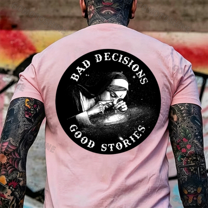 BAD DECISIONS GOOD STORIES Nun Smoking Black Print T-Shirt Image - 28