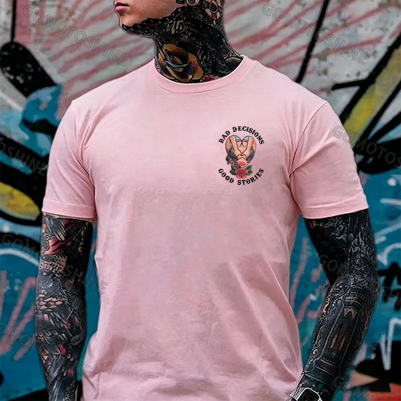 BAD DECISIONS GOOD STORIES GET A GRIP Sexy Lady With Flower Print Men's T-shirt Image - 19