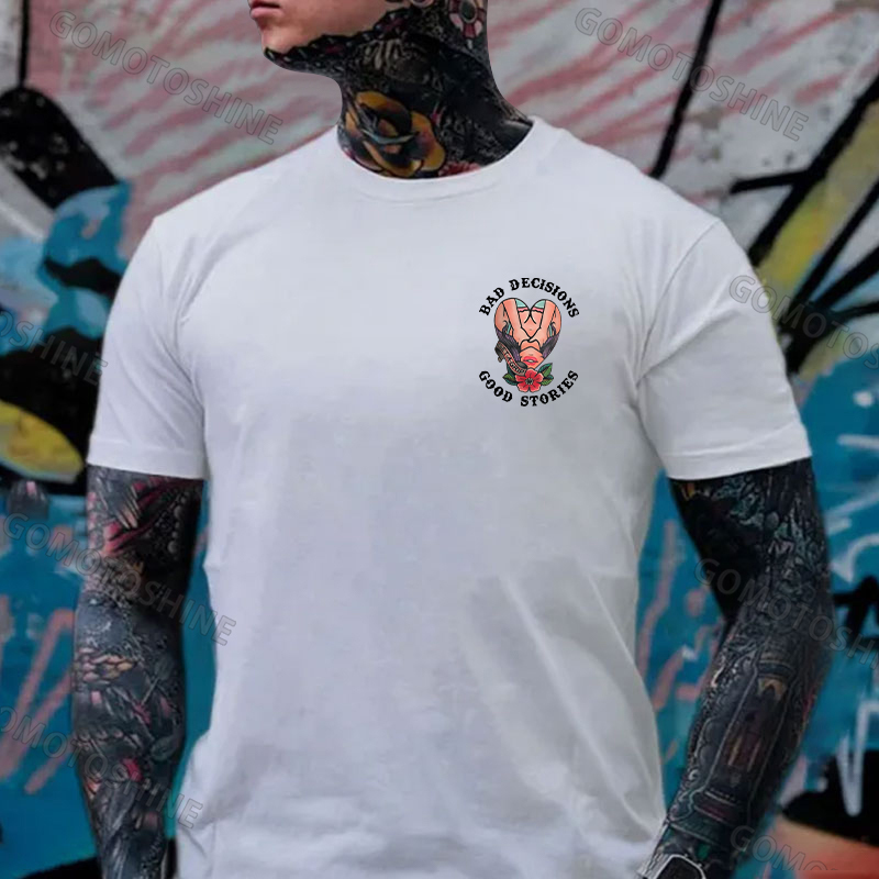 BAD DECISIONS GOOD STORIES GET A GRIP Sexy Lady With Flower Print Men's T-shirt Image - 21