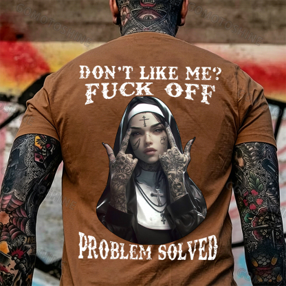 DON'T LIKE ME F*CK OFF Defiant Nun Print Men's T-Shirt Image - 28