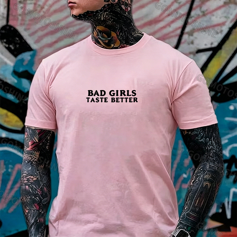 BAD GIRLS TASTE BETTER Defiant Sexy Lady Print Men's T-Shirt Image - 21