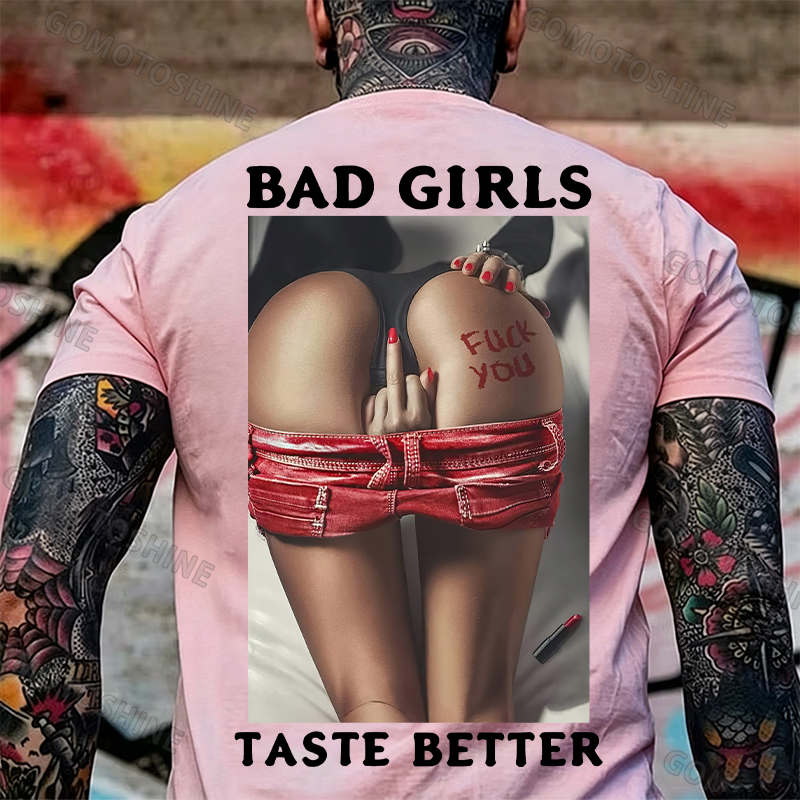 BAD GIRLS TASTE BETTER Defiant Sexy Lady Print Men's T-Shirt Image - 22