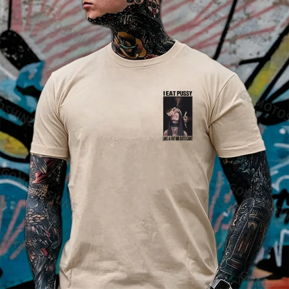 I EAT PUSSY LIKE A FAT KID EATS CAKE Suck Finger Nun Print Men's T-shirt Image - 20