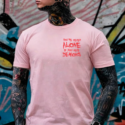 YOU'RE NEVER ALONE IF YOU HAVE DEMONS Black Print T-shirt Image - 32