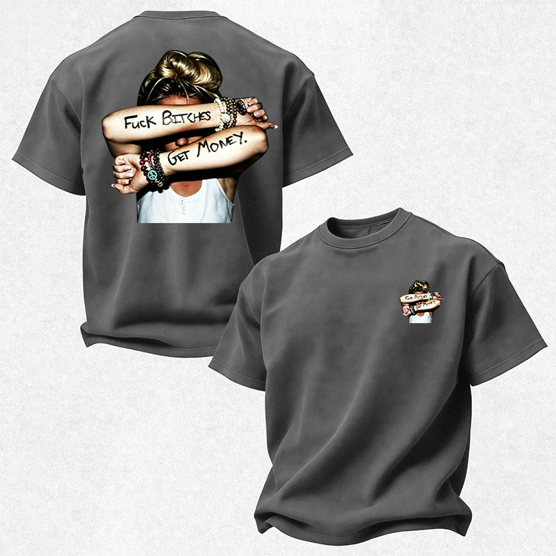 FUCK BITCHES, GET MONEY Hip-Hop Culture Print Men's T-Shirt Image - 9