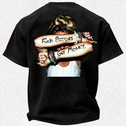 FUCK BITCHES, GET MONEY Hip-Hop Culture Print Men's T-Shirt Image - 6