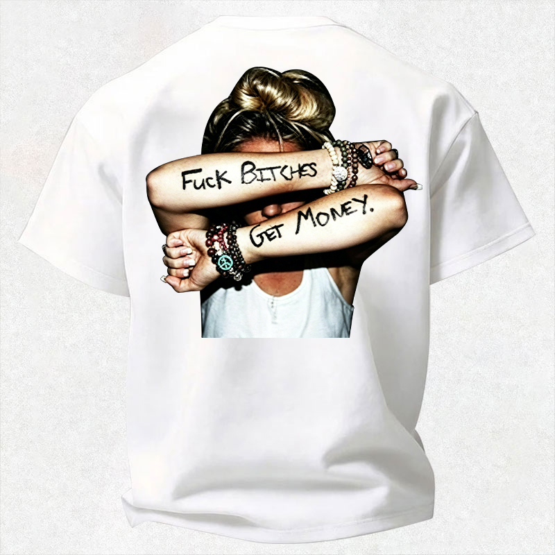 FUCK BITCHES, GET MONEY Hip-Hop Culture Print Men's T-Shirt Image - 11