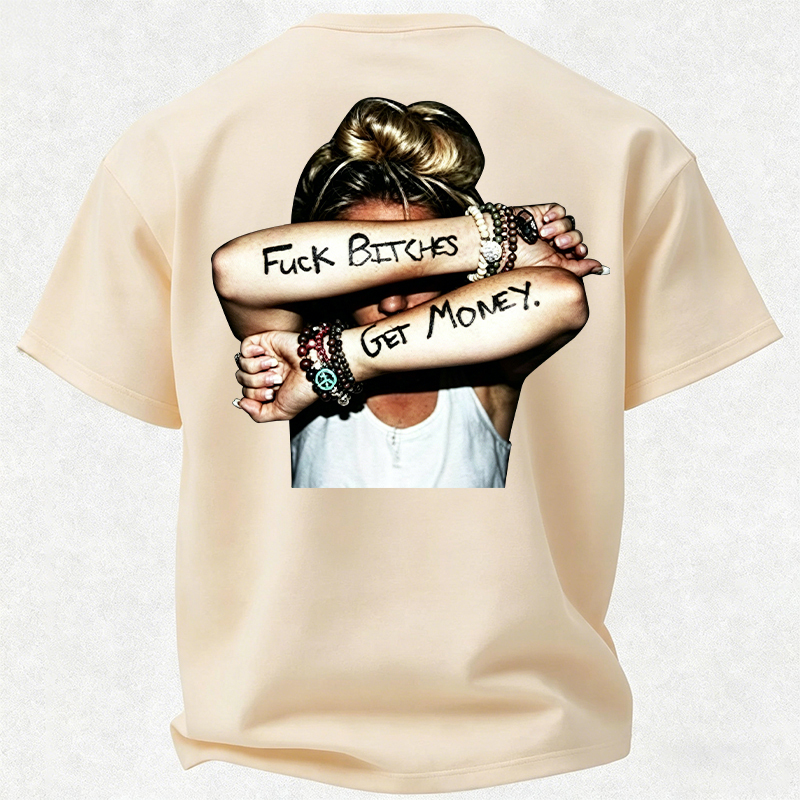 FUCK BITCHES, GET MONEY Hip-Hop Culture Print Men's T-Shirt Image - 23