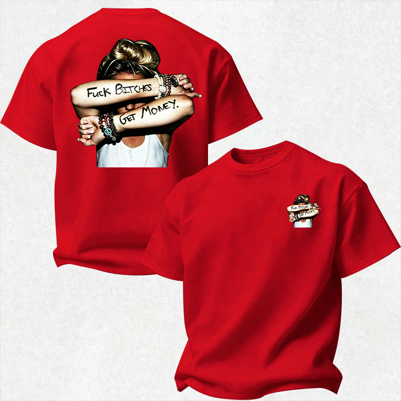 FUCK BITCHES, GET MONEY Hip-Hop Culture Print Men's T-Shirt Image - 19