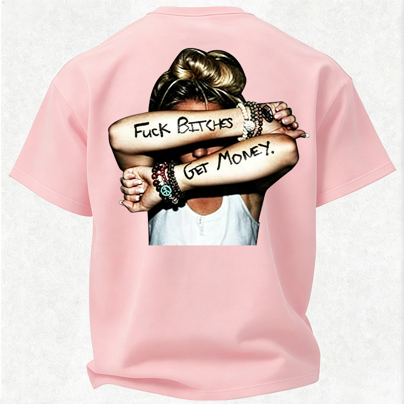 FUCK BITCHES, GET MONEY Hip-Hop Culture Print Men's T-Shirt Image - 28