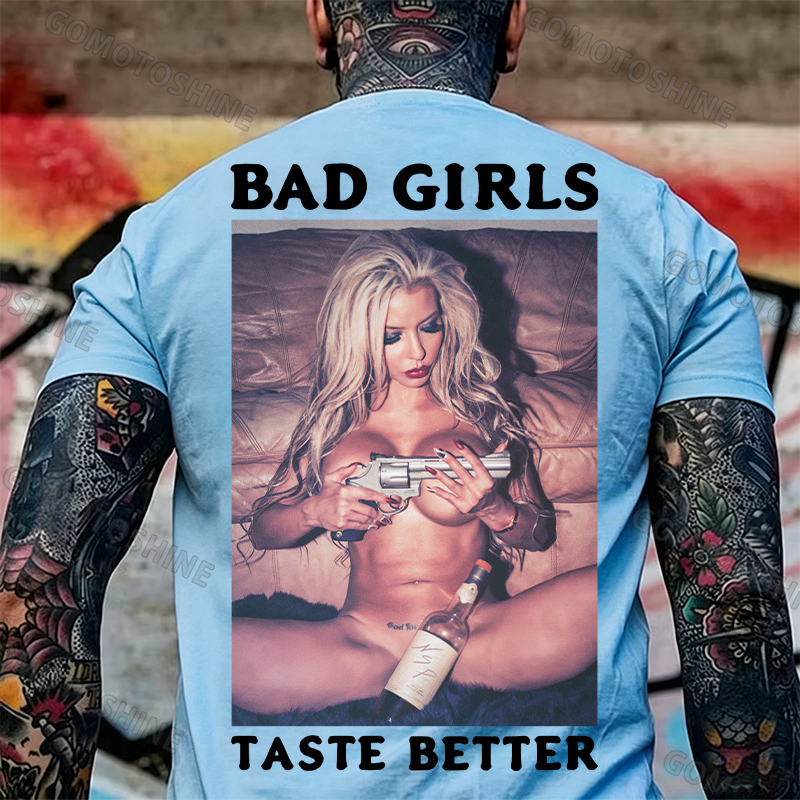 BAD GIRLS TASTE BETTER Sexy Bad Lady Print Men's T-Shirt Image - 11