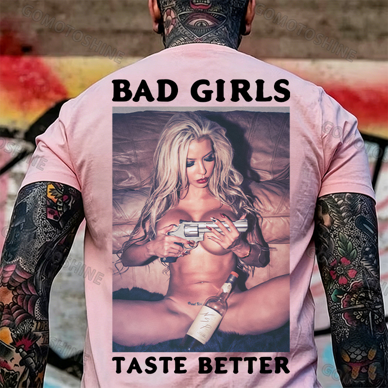 BAD GIRLS TASTE BETTER Sexy Bad Lady Print Men's T-Shirt Image - 12