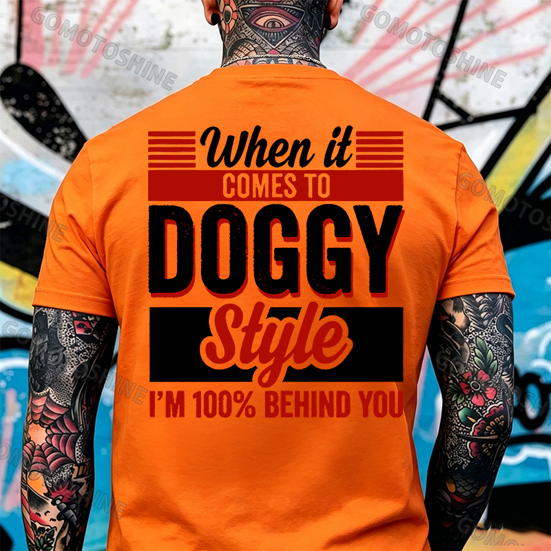 WHEN IT COMES TO DOGGY STYLE Modern Style Print T-shirt Image - 30