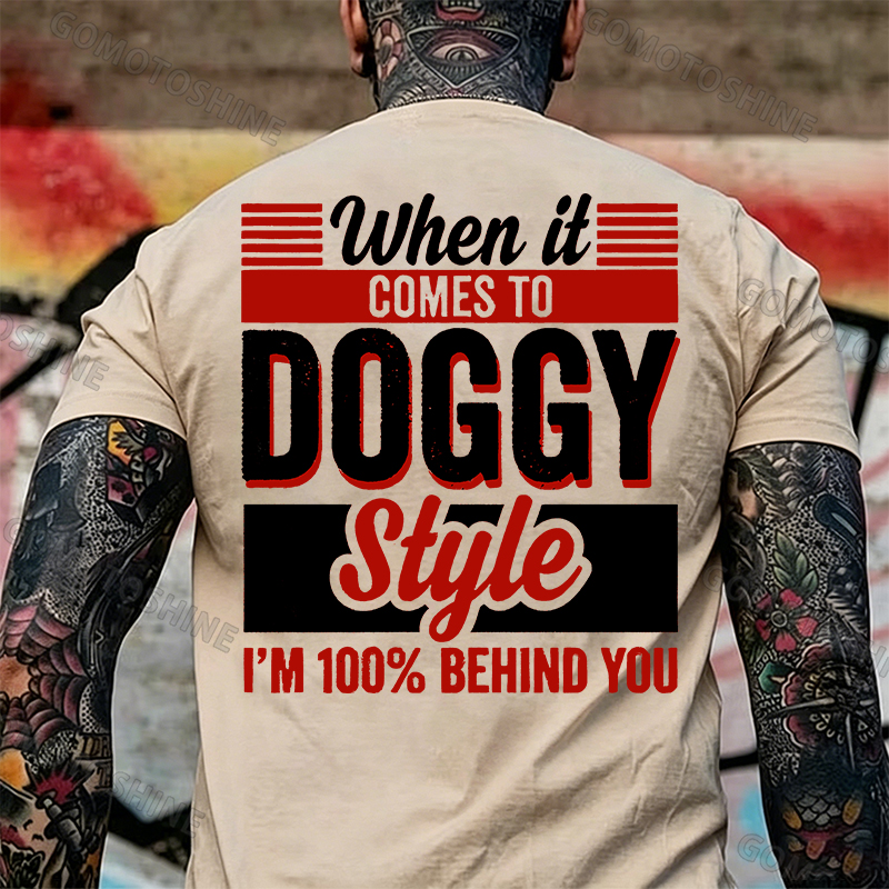 WHEN IT COMES TO DOGGY STYLE Modern Style Print T-shirt Image - 32