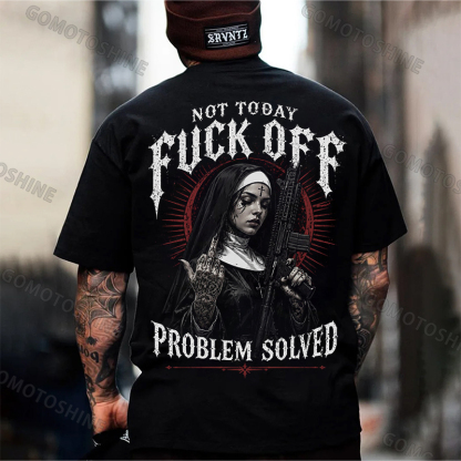NOT TODAY FUCK OFF PROBLEM SOLVED Defiant Military Gothic Nun Print Men's T-Shirt Image - 5