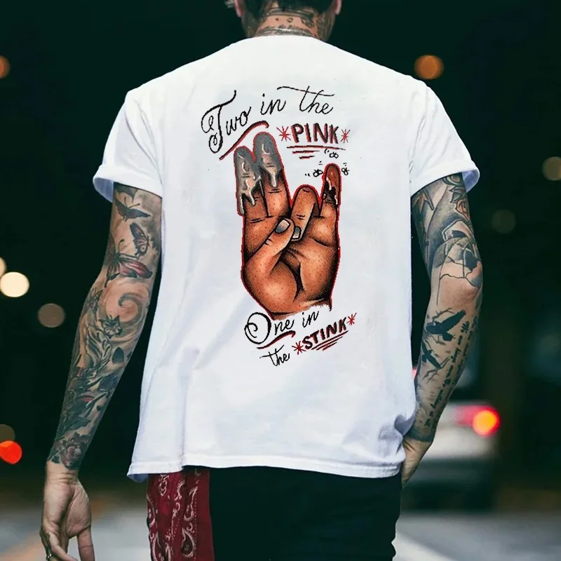 TWO IN THE PINK, ONE IN THE STINK Sexy Letter Print T-shirt