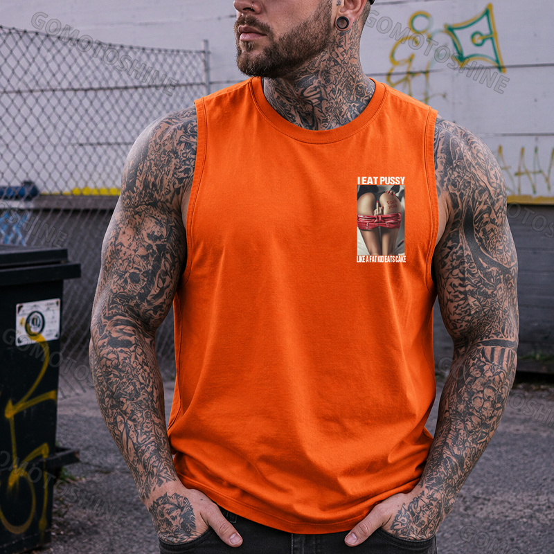 I EAT PUSSY LIKE A FAT KID EATS CAKE Defiant Sexy Woman Print Men's Vest Image - 6