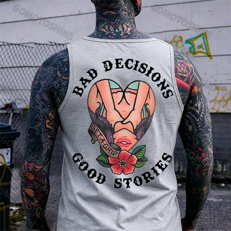 BAD DECISIONS GOOD STORIES GET A GRIP Sexy Lady With Flower Print Men's Vest Image - 3