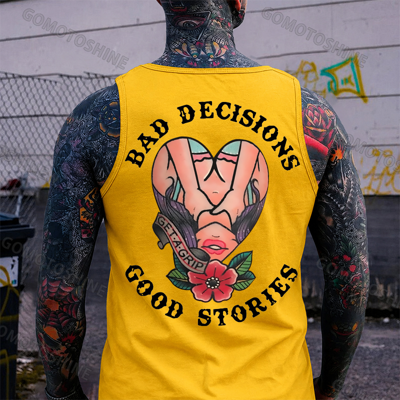 BAD DECISIONS GOOD STORIES GET A GRIP Sexy Lady With Flower Print Men's Vest Image - 4