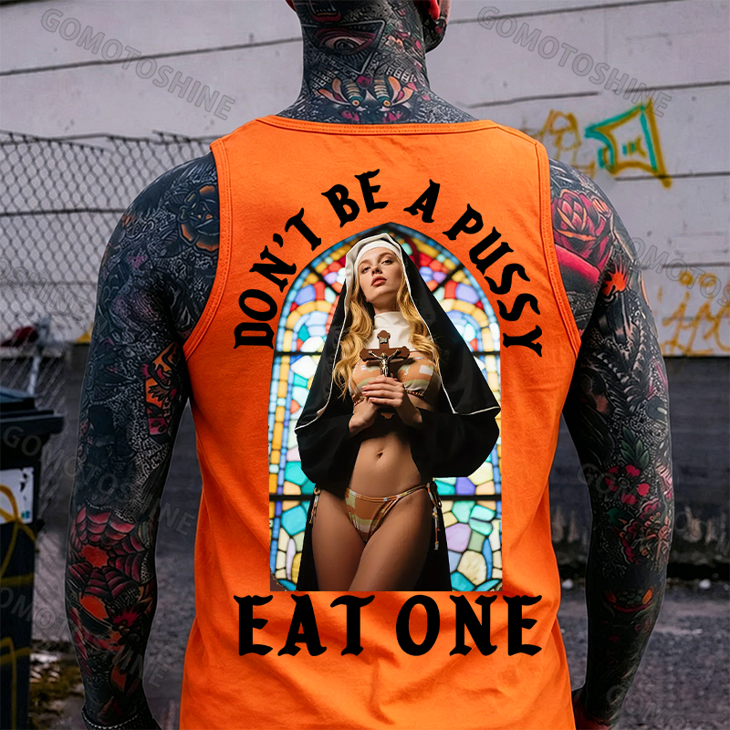 DON'T BE A PUSSY EAT ONE Sexy Nun Print Men's Vest Image - 4