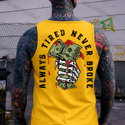 ALWAYS TIRED NEVER BROKE Bong Hand And Money Print Men's Vest Image - 5