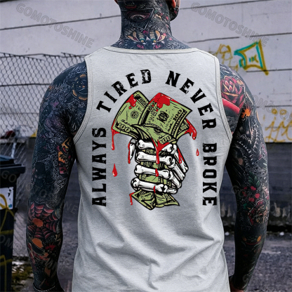 ALWAYS TIRED NEVER BROKE Bong Hand And Money Print Men's Vest Image - 6