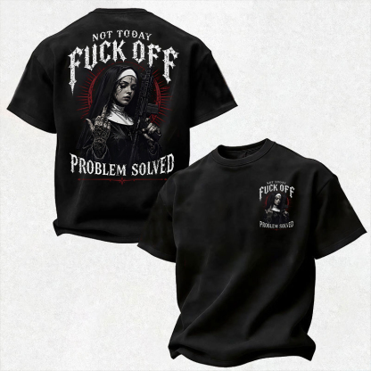 NOT TODAY FUCK OFF PROBLEM SOLVED Defiant Military Gothic Nun Print Men's T-Shirt Image - 1