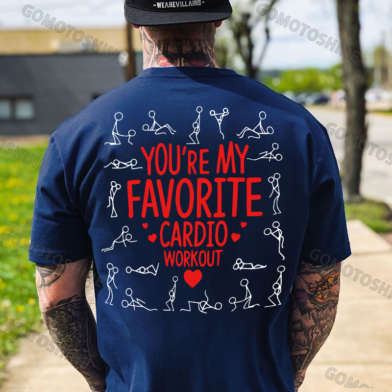 YOU'RE MY FAVORITE CARDIO WORKOUT Print Men's T-shirt Image - 4