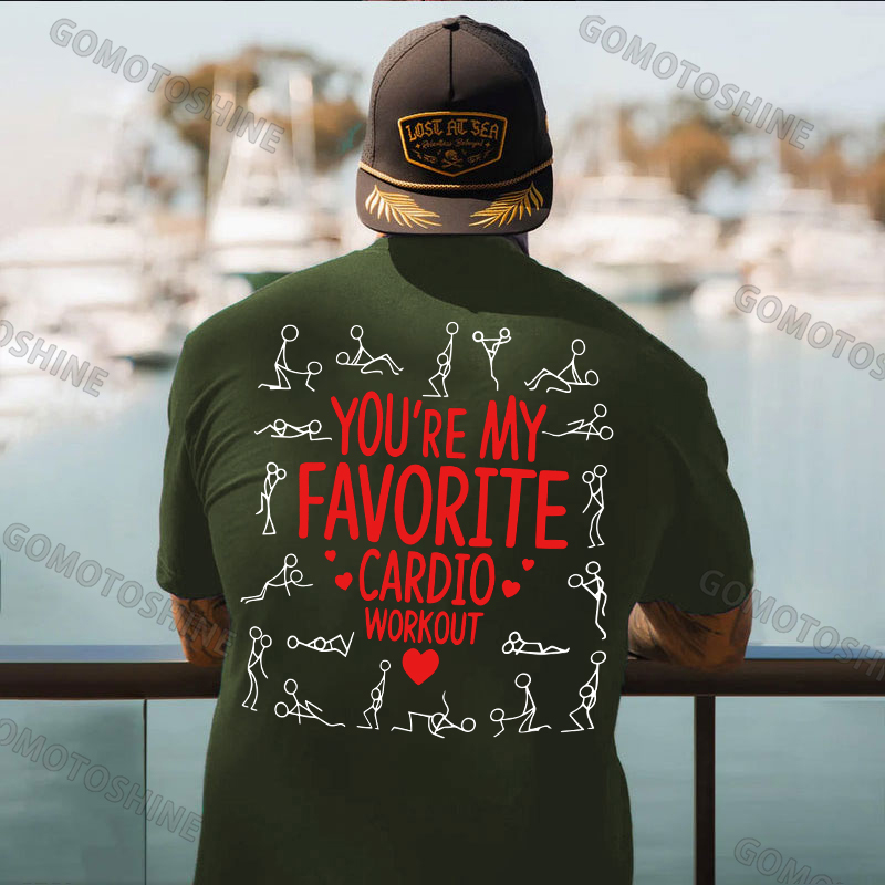 YOU'RE MY FAVORITE CARDIO WORKOUT Print Men's T-shirt Image - 10