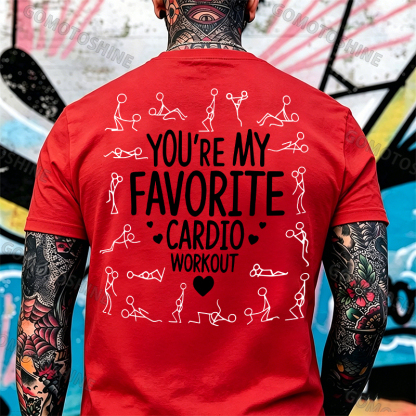 YOU'RE MY FAVORITE CARDIO WORKOUT Print Men's T-shirt Image - 8